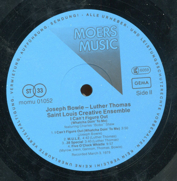 Joseph Bowie - Luther Thomas, Saint Louis Creative Ensemble Featuring Charles Bobo Shaw : I Can't Figure Out (Whatcha Doin' To Me) (LP, Album)