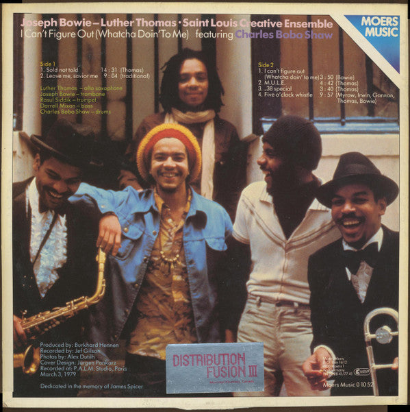 Joseph Bowie - Luther Thomas, Saint Louis Creative Ensemble Featuring Charles Bobo Shaw : I Can't Figure Out (Whatcha Doin' To Me) (LP, Album)