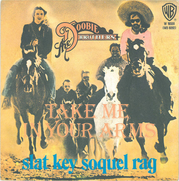 The Doobie Brothers : Take Me In Your Arms (7")