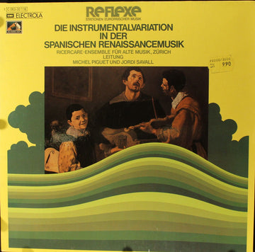 Ricercare-Ensemble Für Alte Musik, Zürich, Michel Piguet Und Jordi Savall : Die Instrumentalvariation In Der Spanischen Renaissancemusik (LP)