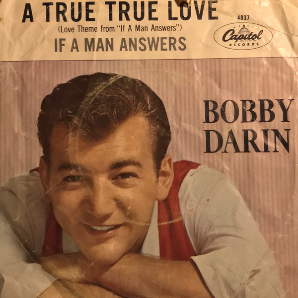 Bobby Darin : If A Man Answers / A True, True Love (7", Single)