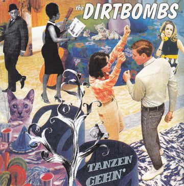 The Dirtbombs : Tanzen Gehn' (7", Single)