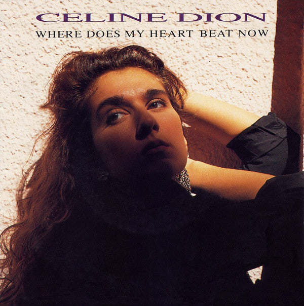 Céline Dion : Where Does My Heart Beat Now (7", Single)