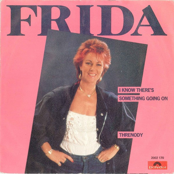 Frida : I Know There's Something Going On / Threnody (7", Single)
