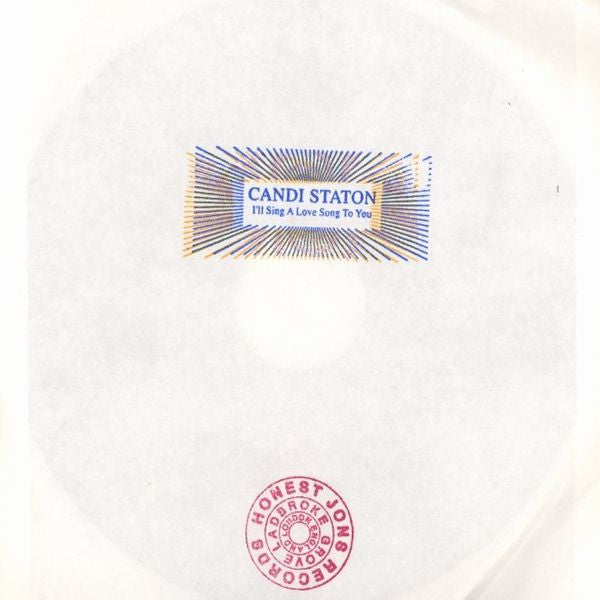 Candi Staton : I'll Sing A Love Song To You (7")