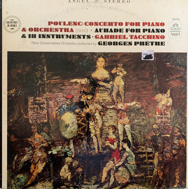 Francis Poulenc - Gabriel Tacchino • Orchestre De La Société Des Concerts Du Conservatoire Conducted By Georges Prêtre : Concerto For Piano And Orchestra (1950) / Aubade For Piano And 18 Instruments (LP, Album, RP)