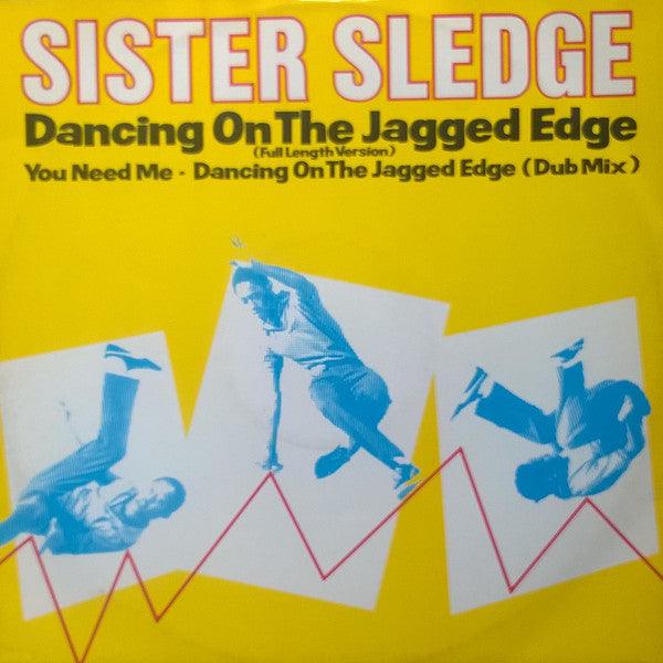 Sister Sledge : Dancing On The Jagged Edge (12", Single)