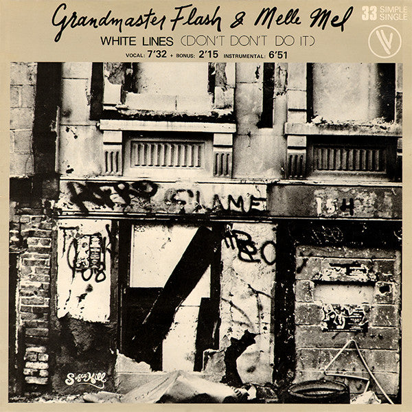 Grandmaster Flash & Melle Mel : White Lines (Don't Don't Do It) (12", Single, Ltd)