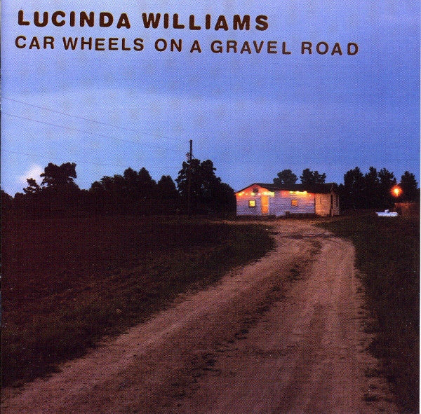 Lucinda Williams : Car Wheels On A Gravel Road (HDCD, Album)