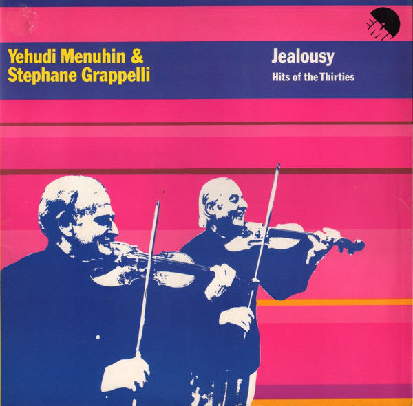 Yehudi Menuhin & Stéphane Grappelli : Jealousy (Hits Of The Thirties) (LP, Gat)