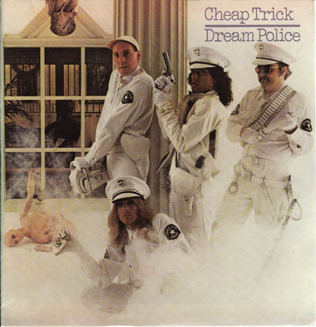 Cheap Trick : Dream Police  (7", Single, Styrene, Ter)