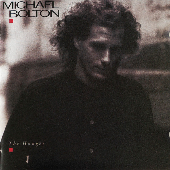 Michael Bolton : The Hunger (CD, Album, RE)