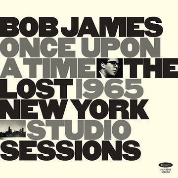 Bob James : Once Upon A Time: The Lost 1965 New York Studio Sessions (LP, RSD, Ltd, Num, 180)