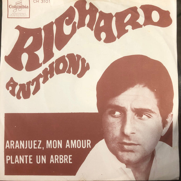 Richard Anthony (2) : Aranjuez, Mon Amour / Plante Un Arbre (7", Single)