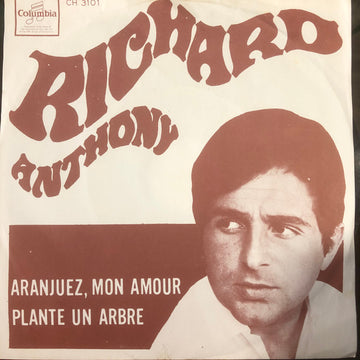 Richard Anthony (2) : Aranjuez, Mon Amour / Plante Un Arbre (7", Single)