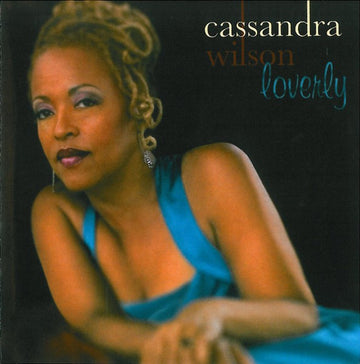 Cassandra Wilson : Loverly (CD, Album)