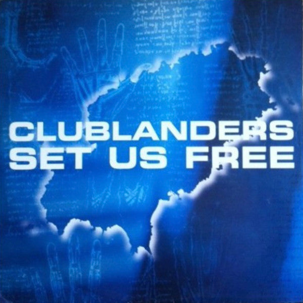 Clublanders : Set Us Free (12")