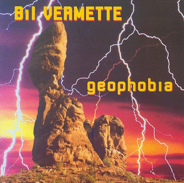 Bil Vermette : Geophobia (CD, Album)