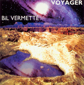 Bil Vermette : Voyager (CD, Album)