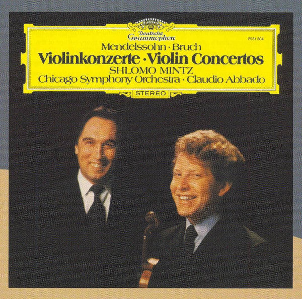 Felix Mendelssohn-Bartholdy ∙ Max Bruch, Shlomo Mintz, Chicago Symphony Orchestra ∙ Claudio Abbado : Violinkonzerte = Violin Concertos (CD, Album, RE, RM)