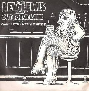 The Lew Lewis Band : Out For A Lark / (You'd Better) Watch Yourself (7")