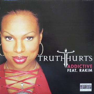 Truth Hurts Featuring Rakim : Addictive (12")