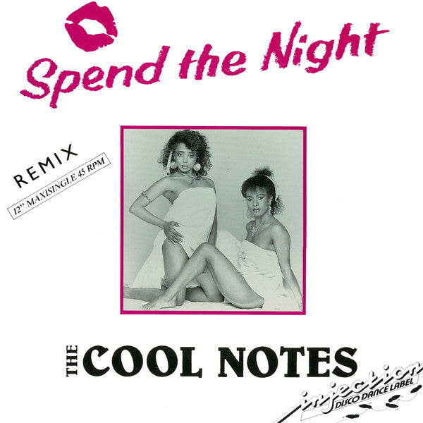 The Cool Notes : Spend The Night (Remix) (12", Maxi)
