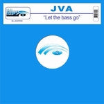 JVA : Let The Bass Go (12")