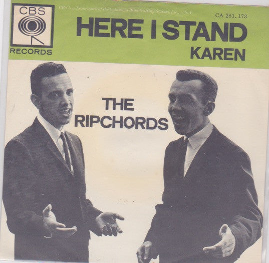 The Rip Chords : Here I Stand / Karen (7")
