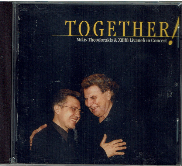 Mikis Theodorakis, Zülfü Livaneli : Together! (CD)