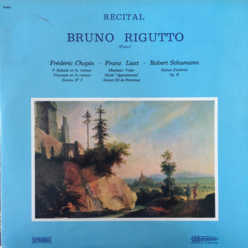 Bruno Rigutto, Frédéric Chopin, Franz Liszt : Bruno Rigutto - Récital (2xLP)