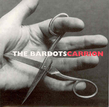 The Bardots : Carrion (7")