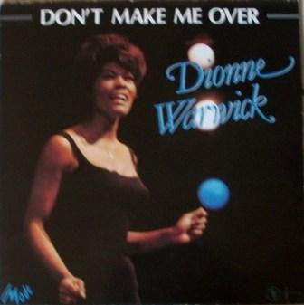 Dionne Warwick : Don't Make Me Over (LP, Comp)