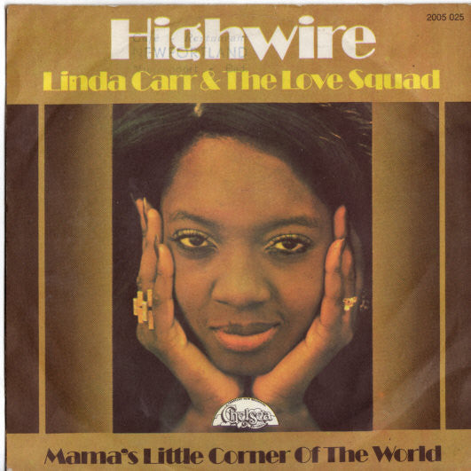 Linda Carr & The Love Squad : Highwire (7", Single)