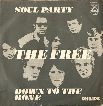 The Free (2) : Soul Party / Down To The Bone (7", Single, Mono, 3-p)