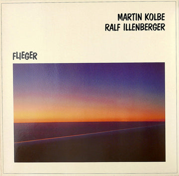 Martin Kolbe · Ralf Illenberger : Flieger (LP, Album)