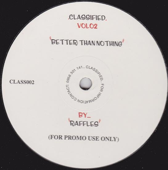 Raffles : Vol 02 - Better Than Nothing (12", Promo, Unofficial)