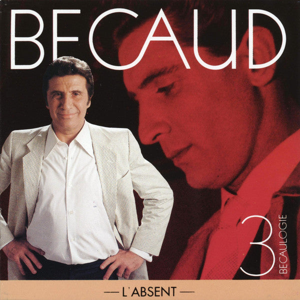 Gilbert Bécaud : Becaulogie 3 - L'Absent - (CD, Comp)