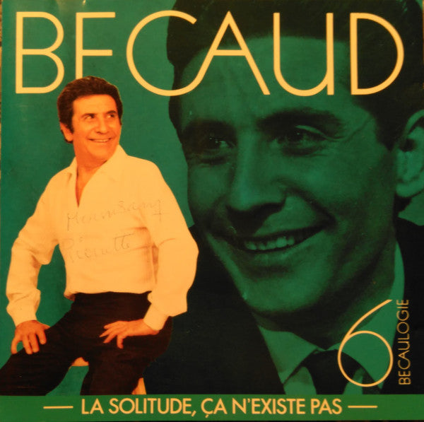 Gilbert Bécaud : Becaulogie 6 - La Solitude, Ça N'Existe Pas - (CD, Comp)