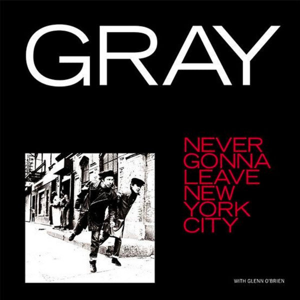 Gray (2) : Never Gonna Leave New York City (12")