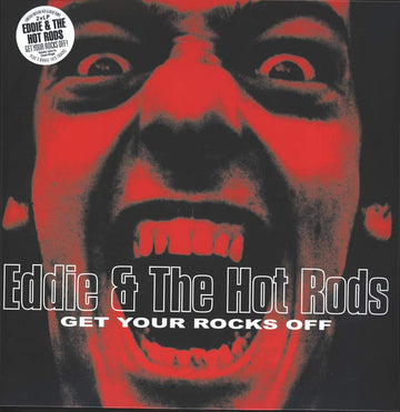 Eddie And The Hot Rods : Get Your Rocks Off (LP, Album, RSD, RE, Red + LP, Album, RE, Blu)