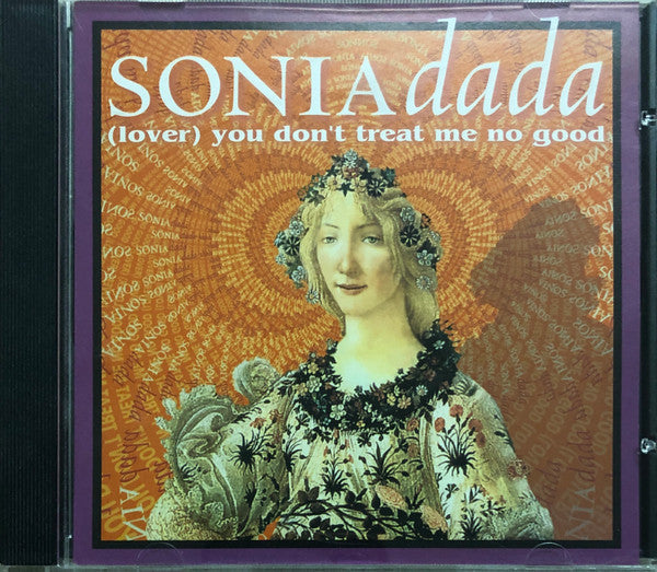 Sonia Dada : (Lover) You Don't Treat Me No Good (CD, Single, Promo, RE)