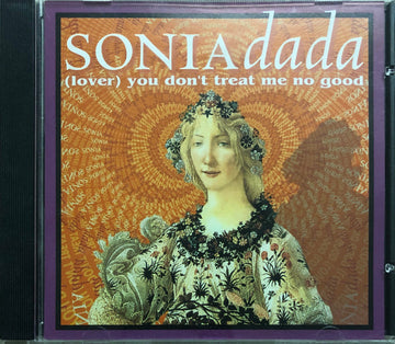 Sonia Dada : (Lover) You Don't Treat Me No Good (CD, Single, Promo, RE)