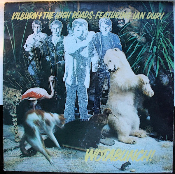 Kilburn & The High Roads Featuring Ian Dury : Wotabunch! (LP, Album)