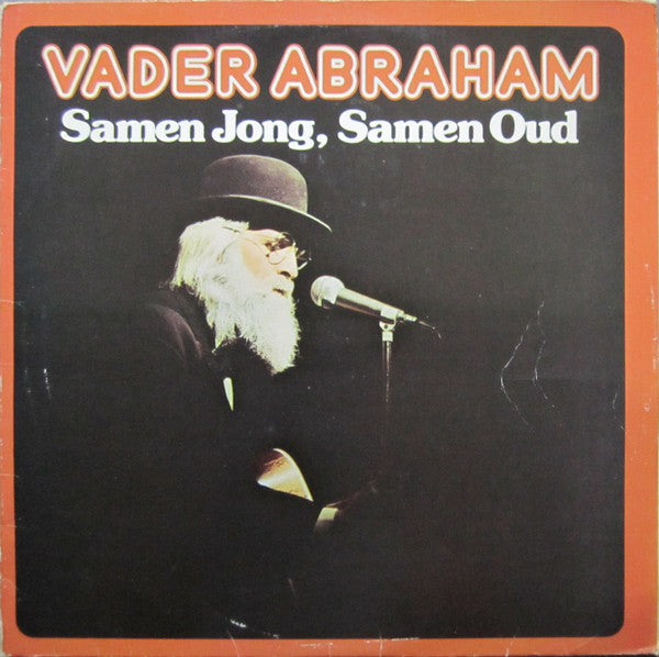 Vader Abraham : Samen Jong, Samen Oud (LP)