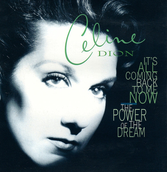 Celine Dion* : It's All Coming Back To Me Now / The Power Of The Dream (CD, Single, Car)