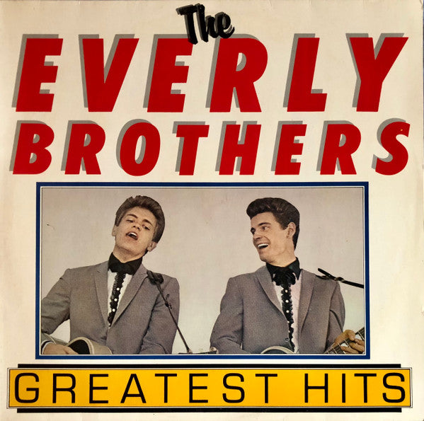The Everly Brothers* : The Everly Brothers Greatest Hits (LP, Comp)
