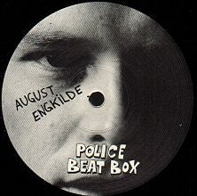 August Engkilde : Police Beat Box (12")