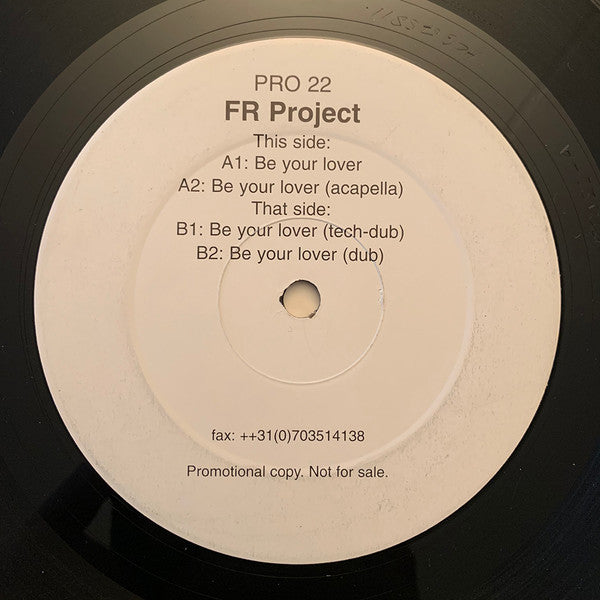 FR Project : Be Your Lover (12", W/Lbl)