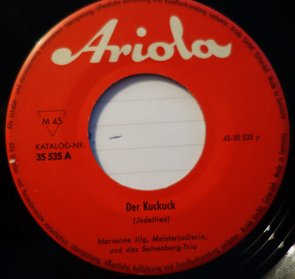 Marianne Jilg Und Salvenberg Trio : Erzherzog-Johann-Jodler (7", Single, Mono)